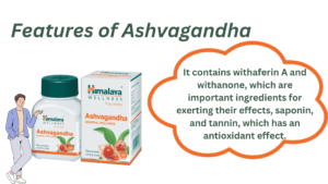 Features of Ashvagandha 