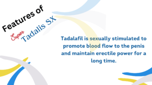 Features of Super Tadalis SX