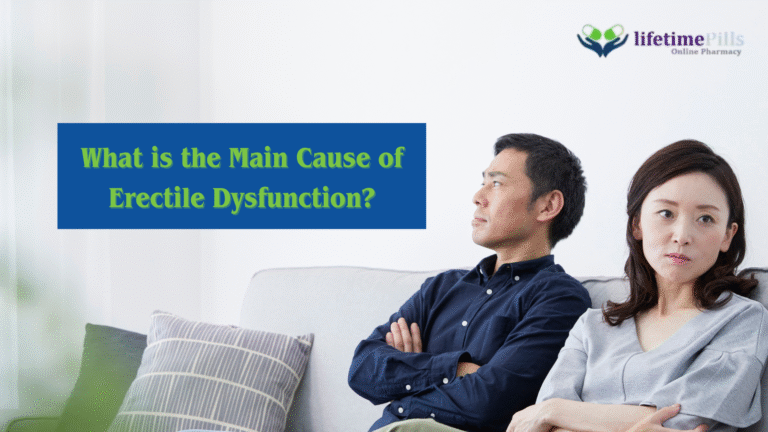 What is the Main Cause of Erectile Dysfunction?